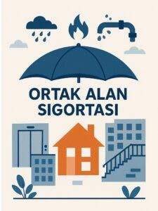  SİTE VE APARTMAN ORTAK ALANLAR SİGORTASI